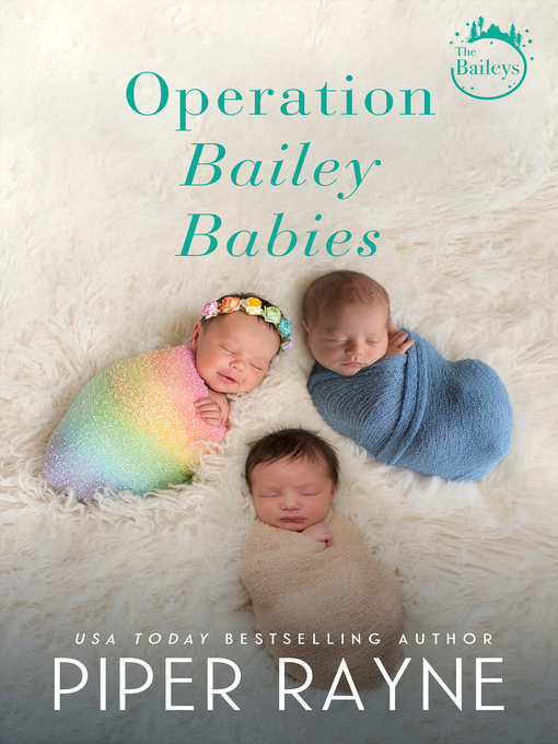 Title details for Operation Bailey Babies by Piper Rayne - Available